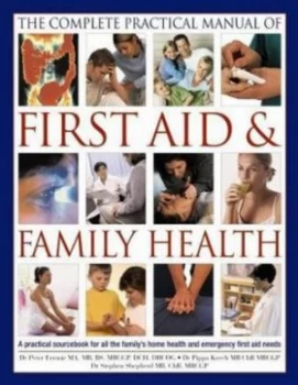 Image of The Complete Practical Manual of First Aid and Family Health by Dr Peter Fermie Book