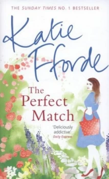 Image of The Perfect Match by Katie Fforde Hardback
