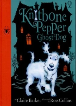 Image of Knitbone Pepper Ghost Dog by Claire Barker Hardback