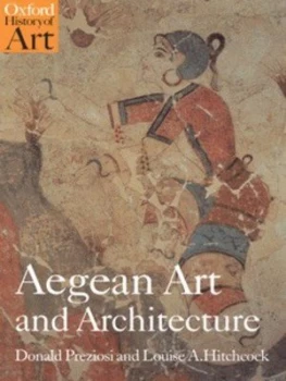 Image of Aegean Art and Architecture by Donald Preziosi Paperback
