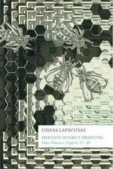 Image of Profiting Without Producing by Costas Lapavitsas Paperback