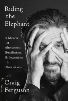 Image of Riding The Elephant : A Memoir of Altercations, Humiliations, Hallucinations, and Observations