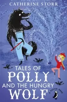 Image of Tales of Polly and the Hungry Wolf