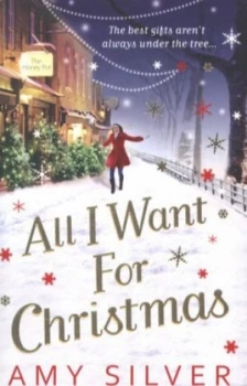 Image of All I Want for Christmas by Amy Silver Paperback