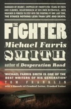 Image of The Fighter by Michael Farris Smith Hardback