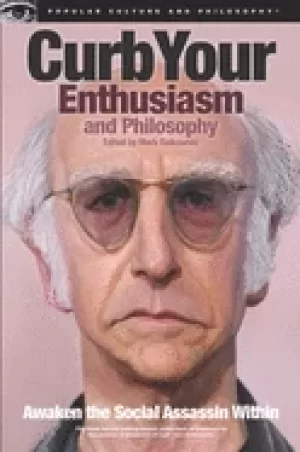 Image of curb your enthusiasm and philosophy awaken the social assassin within