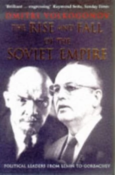 Image of The Rise and Fall of the Soviet Empire by Dmitri Volkogonov Paperback
