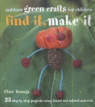Image of Find It Make It by Clare Youngs Hardback