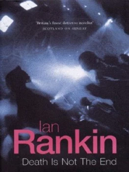 Image of Death Is Not the End by Ian Rankin Hardback