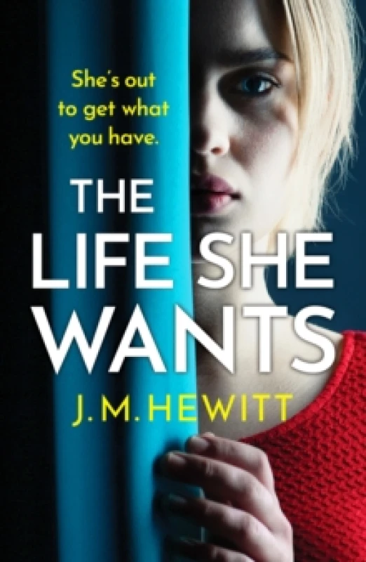 Image of The Life She Wants : A totally unputdownable psychological thriller Paperback / softback
