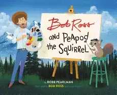 Image of bob ross and peapod the squirrel