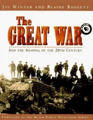 Image of The Great War and the shaping of the 20th century by J. M Winter