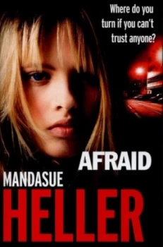 Image of Afraid by Mandasue Heller Hardback