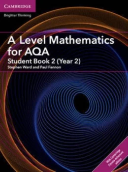 Image of A Level mathematics for AQA Student book 2 AS/Year 2 by Stephen Ward