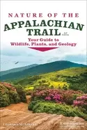 Image of nature of the appalachian trail your guide to wildlife plants and geology