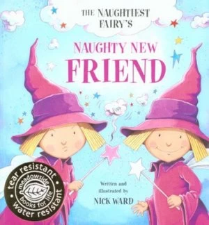 Image of The Naughtiest Fairys Naughty New Friend by Nick Ward Paperback