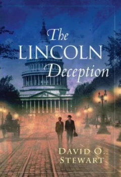Image of The Lincoln Deception by David O. Stewart Paperback
