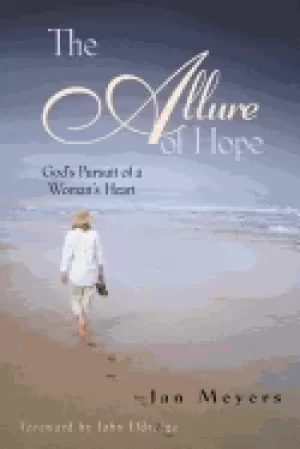 Image of allure of hope gods pursuit of a womans heart
