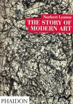 Image of The Story of Modern Art by Norbert Lynton Paperback