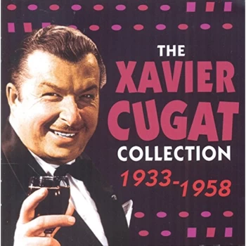 image of Xavier Cugat - The Xavier Cugat Collection CD