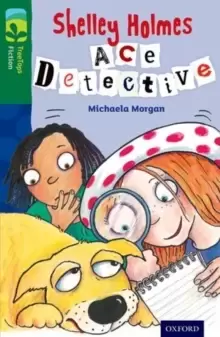 Image of Oxford Reading Tree TreeTops Fiction: Level 12 More Pack A: Shelley Holmes Ace Detective