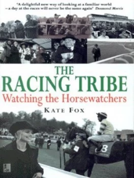 Image of The Racing Tribe by Kate Fox Hardback