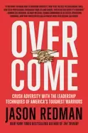 Image of overcome crush adversity with the leadership techniques of americas toughes