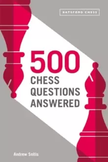 Image of 500 Chess Questions Answered : for all new chess players
