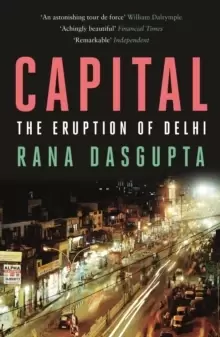 Image of Capital : The Eruption of Delhi
