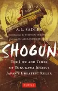 Image of shogun the life and times of tokugawa ieyasu japans greatest ruler