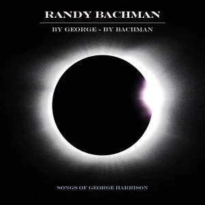 Image of Randy Bachman - By George - By Bachman CD