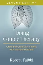 Image of Doing Couple Therapy Craft and Creativity in Work with Intimate Partners
