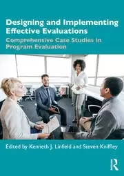 Image of Designing and Implementing Effective Evaluations Comprehensive Case Studies in Program Evaluation