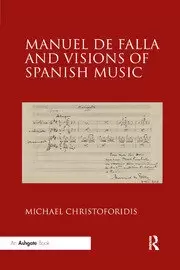 Image of Manuel de Falla and Visions of Spanish Music