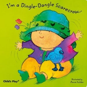 Image of Im a Dingle-Dangle Scarecrow by Annie Kubler Book