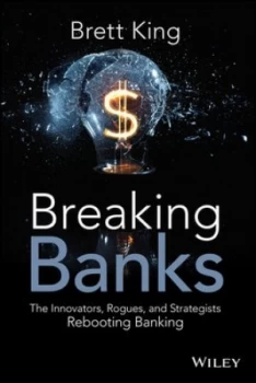 Image of Breaking Banks by Brett King Hardback