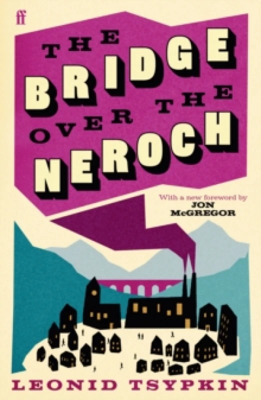 Image of The Bridge Over the Neroch and Other Works. Paperback. By Leonid TSypkin Books