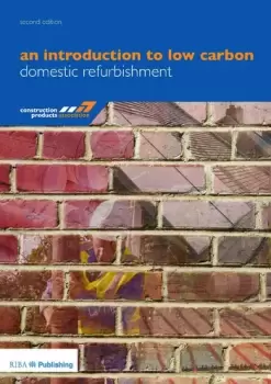 Image of An Introduction to Low Carbon Domestic Refurbishment