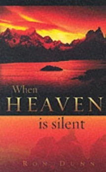 Image of When Heaven Is Silent by Ronald Dunn Paperback
