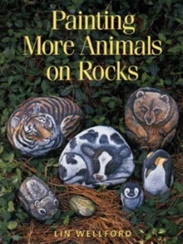 Image of Painting More Animals on Rocks by Lin Wellford Paperback