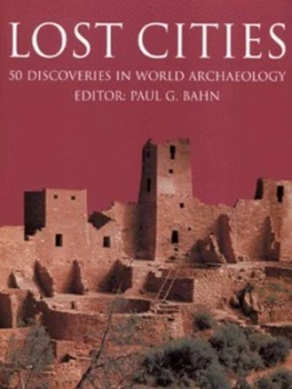 Image of Lost Cities by Paul Bahn Paperback