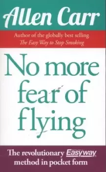 Image of No more fear of flying by Allen Carr