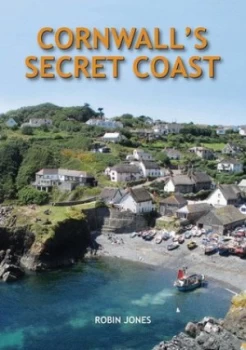 Image of Cornwalls Secret Coast by Robin Jones Hardback
