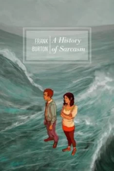 Image of A History of Sarcasm by Frank Burton and Jill Morris Paperback
