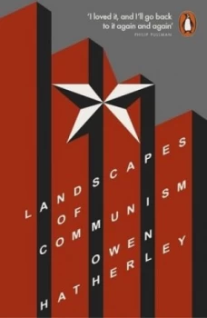 Image of The Landscapes of Communism by Owen Hatherley Book