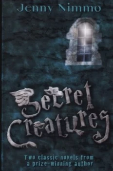 Image of Secret Creatures by Jenny Nimmo and Jenny Nimmo and Jenny Nimmo Paperback
