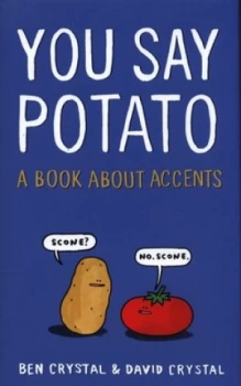 Image of You Say Potato by Ben Crystal Hardback