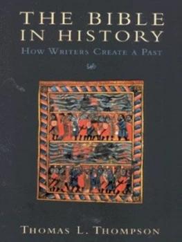 Image of The Bible in History by Thomas L Thompson Book