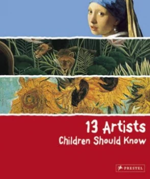Image of 13 Artists Children Should Know by Angela Wenzel Hardback
