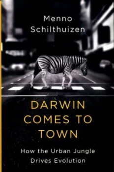 Image of Darwin Comes to Town by Professor Menno Schilthuizen Hardback